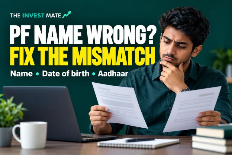 PF name wrong? Fix the mismatch: name, date of birth and Aadhaar correction guide.