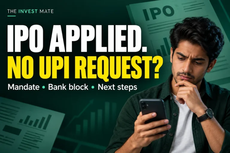 IPO applied. No UPI request? Mandate, bank block and next steps.